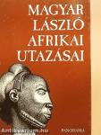 Magyar László afrikai utazásai