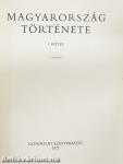 Magyarország története I-II.