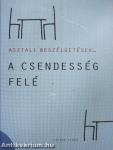 A csendesség felé