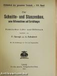 Der Schnitte- und Stanzenbau, seine Hilfsmaschinen und Einrichtungen