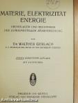 Materie, Elektrizität, Energie