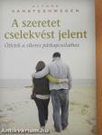 A szeretet cselekvést jelent
