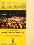 Taizé - Roger testvér
