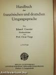 Handbuch der französischen und deutschen Umgangssprache/Manuel de la Conversation francaise et allemande