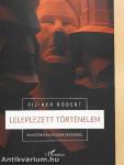 Leleplezett történelem