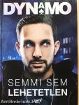 Semmi sem lehetetlen