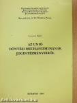 Az unió döntési mechanizmusának jogintézményeiről