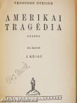 Amerikai tragédia I-III.
