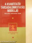 A kvantitatív társadalomkutatás modelljei