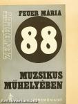 88 muzsikus műhelyében
