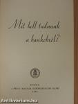 Mit kell tudnunk a bankokról?