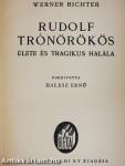 Rudolf trónörökös élete és tragikus halála