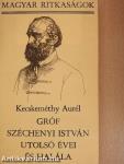 Gróf Széchenyi István utolsó évei és halála