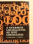 A gyermek logikájától az ifjú logikájáig