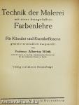 Technik der Malerei mit einer kurzgefaßten Farbenlehre/A képnézés és képalkotás művészete/Kohle und Tempera/Aquarellmalerei/Ölmalerei