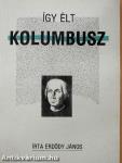 Így élt Kolumbusz