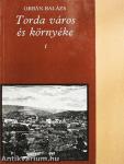 Torda város és környéke 1-2.