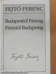 Budapesttől Párizsig, Párizstól Budapestig
