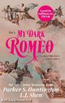 My Dark Romeo (Dark Prince Road Series, Book 1)