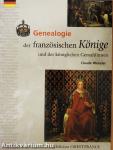Genealogie der französischen Könige und der königlichen Gemahlinnen
