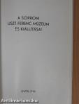 A soproni Liszt Ferenc Múzeum és kiállításai