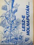 Lesz-e holnapután...