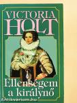 Ellenségem a királynő