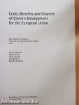 Costs, Benefits and Chances of Eastern Enlargement for the European Union