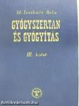 Gyógyszertan és gyógyítás III.