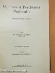 Medicina et Psychiatria Pastoralis I-II.