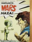 Marslakók, mars haza!