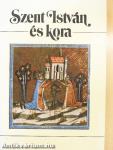 Szent István és kora