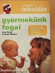 Gyermekünk fogai