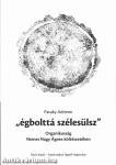 "égbolttá szélesülsz"