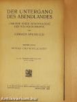 Der Untergang des Abendlandes I.