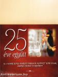 25 éve együtt