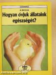 Hogyan óvjuk állataink egészségét?