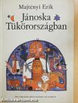 Jánoska Tükörországban