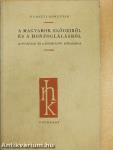 A magyarok elődeiről és a honfoglalásról