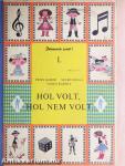 Hol volt, hol nem volt...