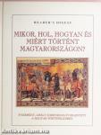 Mikor, hol, hogyan és miért történt Magyarországon?