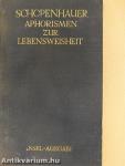 Schopenhauers Aphorismen zur Lebensweisheit