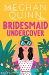 Bridesmaid Undercover (Bridesmaid for Hire Series, Book 2)