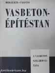 Vasbetonépítéstan I.