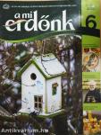 A mi erdőnk 2022/6.