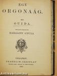 Az utolsó órában/Egy orgonaág/A rózsafa bútor/A szendomiri kolostor