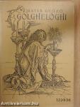 Golghelóghi I-II.