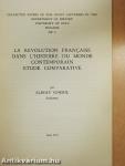 La Revolution Francaise dans l'Histoire du Monde Contemporain Etude Comparative