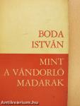 Mint a vándorló madarak (dedikált példány)