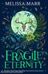 Fragile Eternity (Wicked Lovely Series, Book 3)